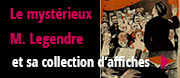 : Mystérieux M. Legendre et sa collection d’affiches