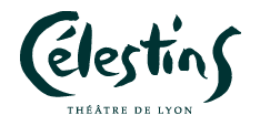 Célestins, théatre de Lyon